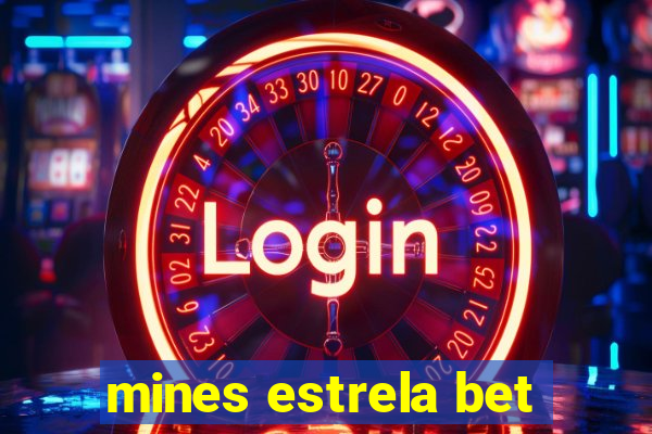 mines estrela bet